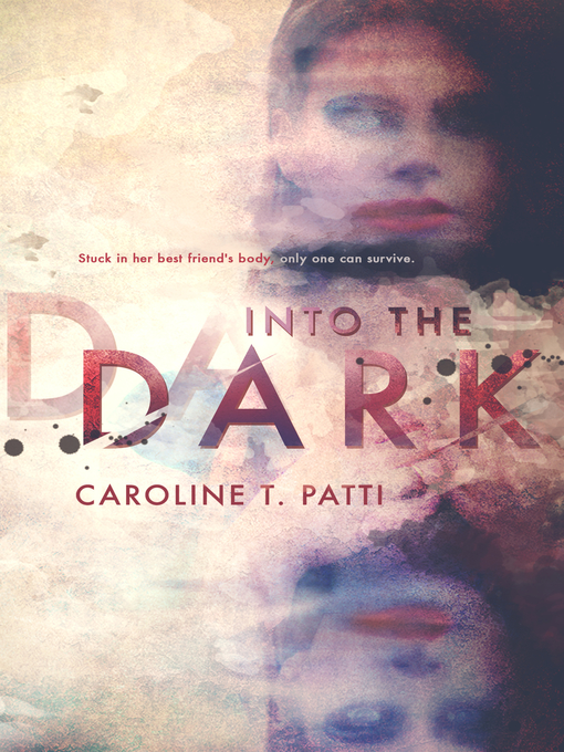 Title details for Into the Dark by Caroline T. Patti - Available